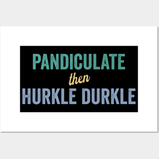 Pandiculate then Hurkle Durkle, Scottish Slang and Weird Words Posters and Art